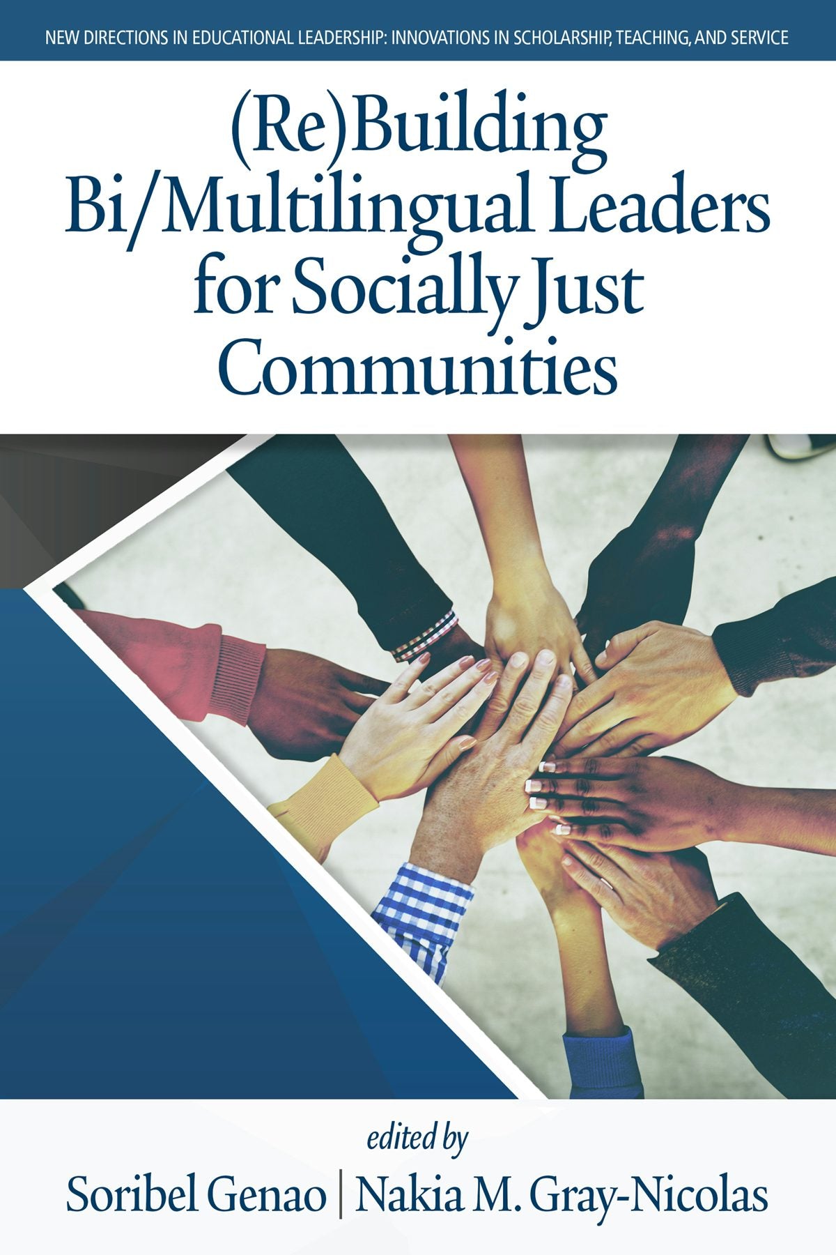 Book cover image for (Re)Building Bi/Multilingual Leaders for Socially Just Communities ISBN: 9781648020599